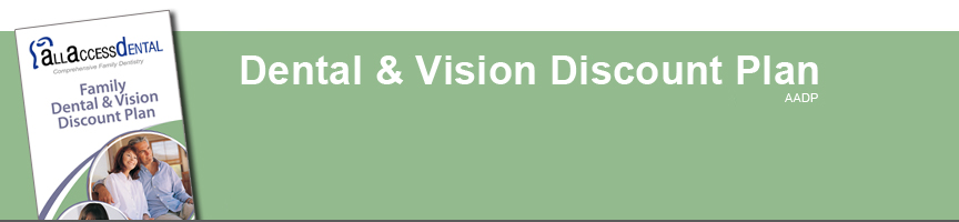 Dental Vision Discount Plan