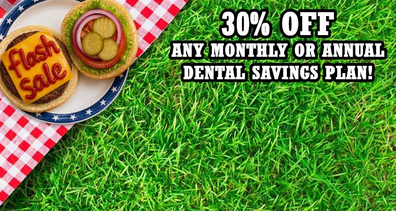 Labor Day Flash Sale: 30% off any monthly or annual dental savings plan!**